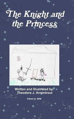 The Knight and the Princess by Armintrout, Theodore J.