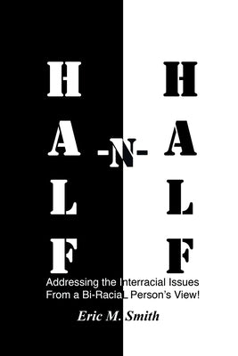 Half-n-Half by Smith, Eric M.