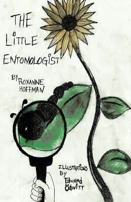 The Little Entomologist by Odwitt, Edward
