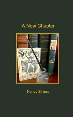 A New Chapter by Silvers, Nancy
