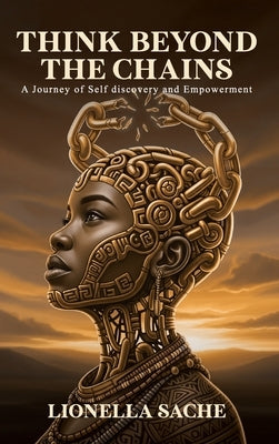 Think Beyond the Chains by Lionella Vicky Sache Leudjou
