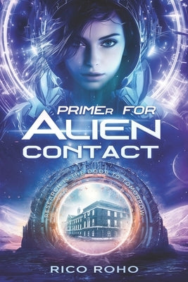 Primer for Alien Contact by Roho, Rico