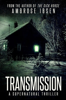 Transmission by Ibsen, Ambrose