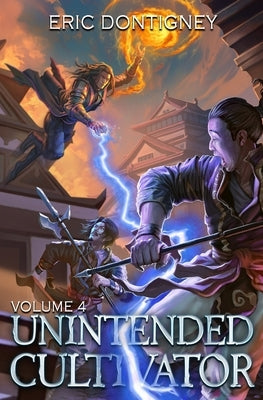Unintended Cultivator: Volume Four by Dontigney, Eric