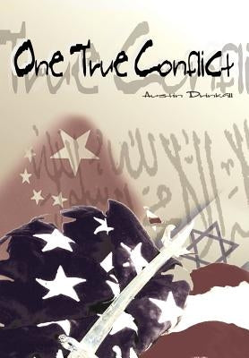 One True Conflict by Drinkall, Austin