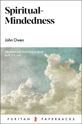 Spiritual-Mindedness by Owen, John