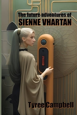 Sienne Vhartan by Campbell, Tyree