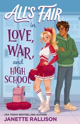 All's Fair in Love, War, and High School by Rallison, Janette