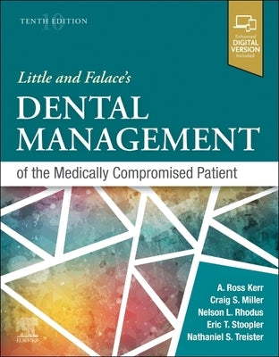 Little and Falace's Dental Management of the Medically Compromised Patient by Miller, Craig