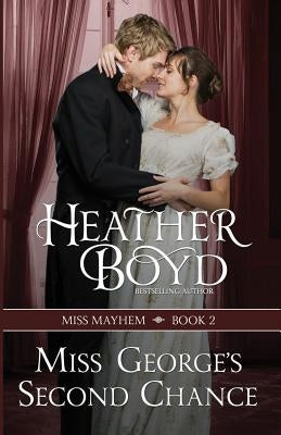 Miss George's Second Chance by Boyd, Heather