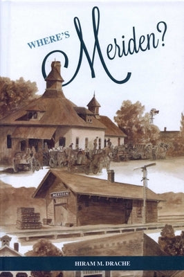 Where's Meriden by Drache, Hiram