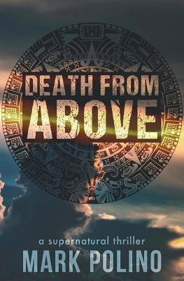 Death from Above by Polino, Mark