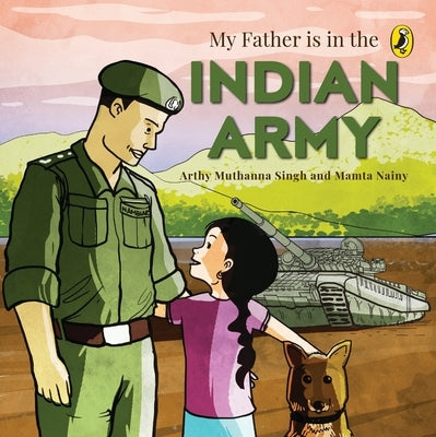 My Father Is in the Indian Army by Nainy, Mamta
