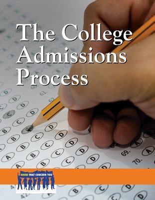 The College Admissions Process by Lusted, Marcia Amidon