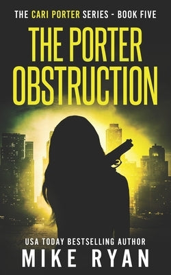 The Porter Obstruction by Ryan, Mike