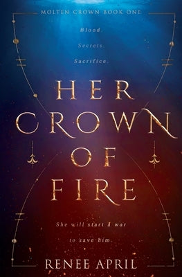 Her Crown of Fire by April, Renee