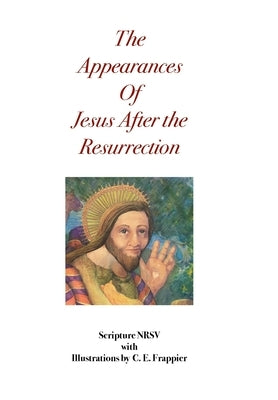 The Appearances of Jesus After the Resurrection by Nrsv