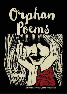 Orphan Poems by Finlay, Jenni