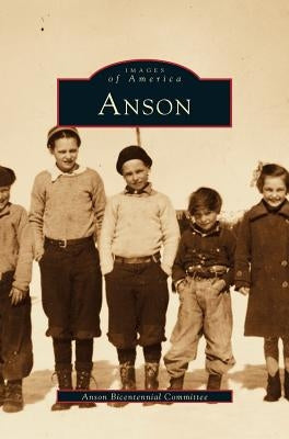Anson by Anson Bicentennial Committee