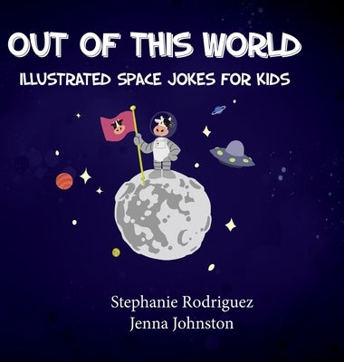 Out of this World by Rodriguez, Stephanie