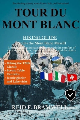 Tour du Mont Blanc Hiking Guide 2026-2027 by F. Bramwell, Reid