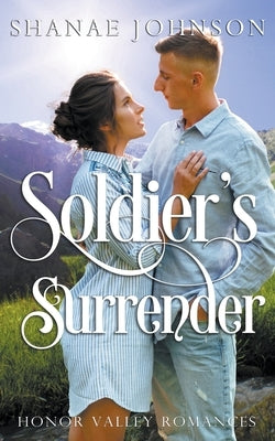Soldier's Surrender by Johnson, Shanae