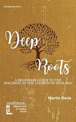 Deep Roots by Davie, Martin