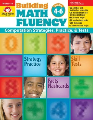 Building Math Fluency, Grade 4 - 6 Teacher Resource by Evan-Moor Corporation
