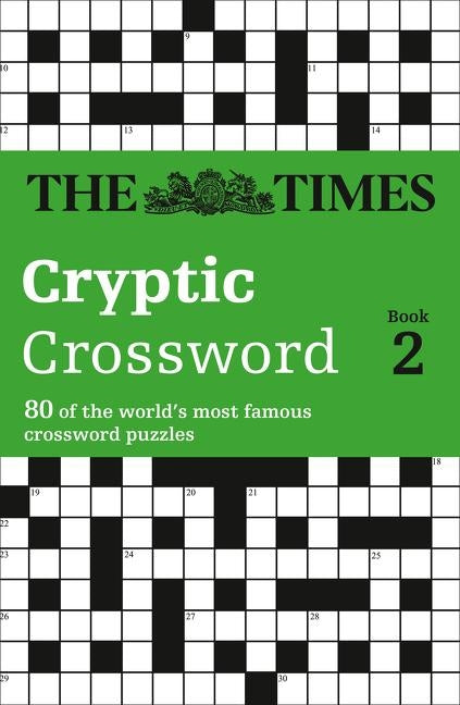 The Times Cryptic Crossword Book 2: 80 world-famous crossword puzzles by The Times Mind Games