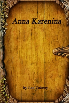 Anna Karenina by Tolstoy, Leo