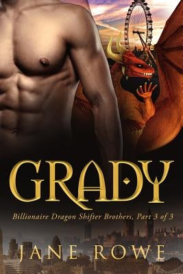 Grady: A BBW BWWM Billionaire Paranormal Romance by Rowe, Jane