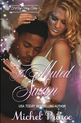 The Muted Swan by Muse, Wicked