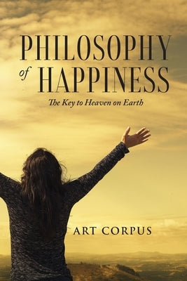Philosophy of Happiness by Corpus, Art