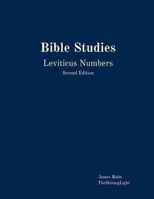 Bible Studies Leviticus Numbers by Malm, James