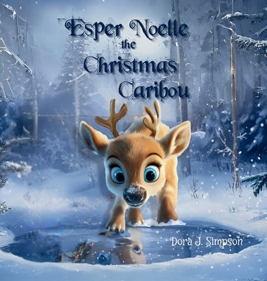 Esper Noelle the Christmas Caribou by Simpson