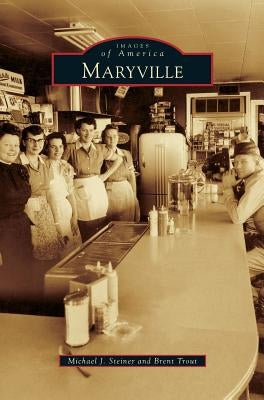 Maryville by Steiner, Michael J.