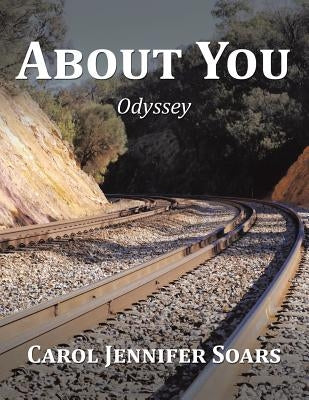 About You: Odyssey by Soars, Carol Jennifer