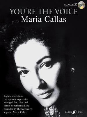 You're the Voice: Maria Callas [With CD (Audio)] by Callas, Maria