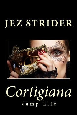 Cortigiana by Strider, Jez
