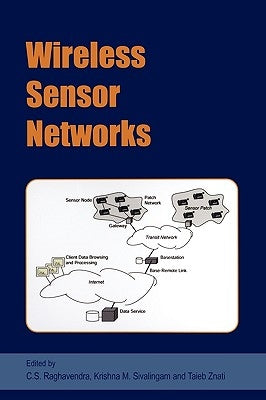 Wireless Sensor Networks by Raghavendra, C. S.