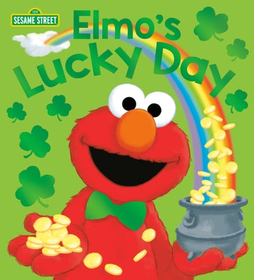 Elmo's Lucky Day (Sesame Street) by Posner-Sanchez, Andrea