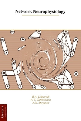 Network Neurophysiology by Zamkovaya, A. V.