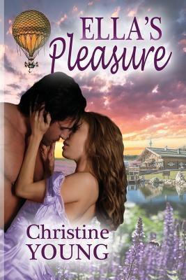 Ella's Pleasure by Young, Christine