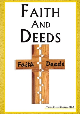 Faith and Deeds by Ciptawilangga, Yunus