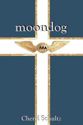 Moondog by Schultz, Cheryl