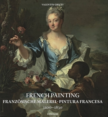 French Painting 1100-1830 by Grivet, Valentin