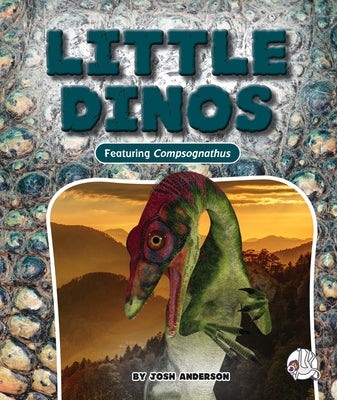 Little Dinos by Anderson, Josh