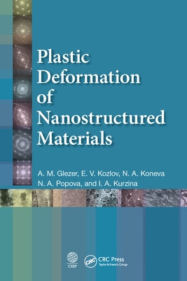 Plastic Deformation of Nanostructured Materials by Glezer, A. M.