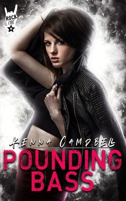 Pounding Bass: A Rock Chic Novella by Series, Rock Chic