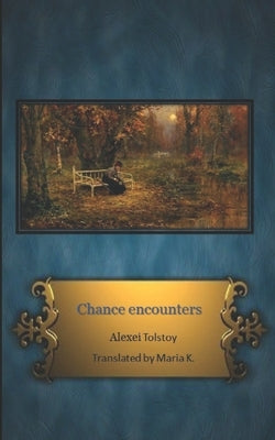 Chance Encounters by McFarland Kyle, Rebecca